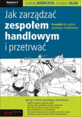 Jak zarządzać zespołem handlowym i przetrwać