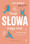 Twoje słowa mają moc