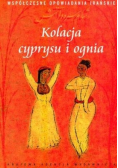 Kolacja cyprysu i ognia