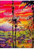Selva ojczyzna serca
