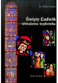 Święty Ludwik witrażowa wędrówka