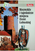 Niezwykłe i tajemnicze miejsca Ziemi Lubuskiej