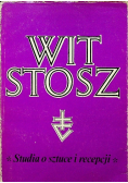 Wit Stosz Studia o sztuce i recepcji