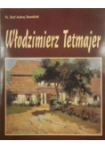 Włodzimierz Tetmajer (1861-1923)