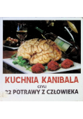 Kuchnia Kanibala czyli 22 Potrawy z Człowieka