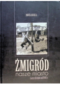 Żmigród nasze miasto