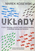 Układy Dlaczego porządni ludzie czasem kradną, a złodzieje ujmują się honorem