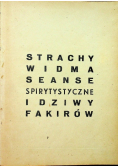 Strachy widma seanse spirytystyczne i dziwy fakirów 1946 r.