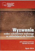 Wyzwania wobec szkolnictwa wyższego w zmieniającej się Europie