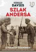 Szlak Andersa Tom 10 Z tułaczy żołnierze