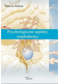 Psychologiczne aspekty niepłodności