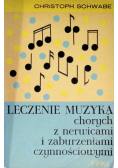Leczenie muzyką chorych z nerwicami i zaburzeniami czynnościowymi