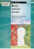 Mosty zamiast murów