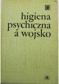 Higiena psychiczna a wojsko