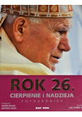 Rok 26 Fotokronika Cierpienie i nadzieja