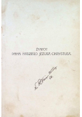 Żywot Pana Naszego Jezusa Chrystusa W Rozmyśleniach 1914 r.
