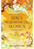 Serce Wojowniczki Słońca. Niebiańskie królestwo. Tom 2