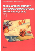 Materiał wyrazowo-obrazkowy do utrwalania poprawnej wymowy głosek f, fi, w, wi, ł, ch (h) Tom 7