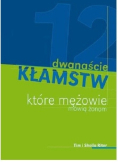 12 kłamstw które mężowie mówią żonom