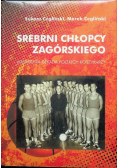 Srebrni chłopcy Zagórskiego Medalowa dekada Polskich Koszykarzy
