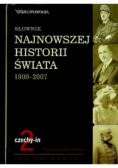Słownik najnowszej historii świata 1900 - 2007 Tom 1