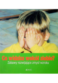 Co widzisz wokół siebie