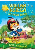 Wielka księga złotych bajek