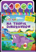 Lubię Dinozaury Poznaj przyjaciół 1 Na tropie dinozaurów
