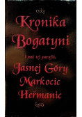 Kronika Bogatyni i wsi tej parafii Jasnej Góry Markocic Hermanic
