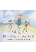 We're Going on a Bear Hunt