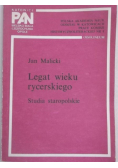 Legat wieku rycerskiego