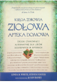 Księga Zdrowia Ziołowa Apteka Domowa