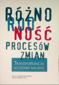 Różnorodność procesów zmian