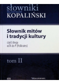 Słownik mitów i tradycji kultury Część pierwsza od A do J Tom I