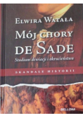 Mój chory de Sade