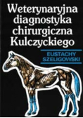 Weterynaryjna diagnostyka chirurgiczna Kulczyckiego