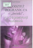 Młodzież pogranicza świnki czyli o prostytucji nieletnich