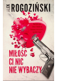 Miłość ci nic nie wybaczy