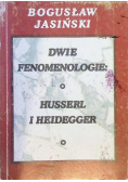 Dwie fenomenologie: O Husserl i Heidegger