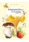 Księga grzybów mrówki Zofii