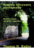 Ponowne odkrywanie psychoanalizy