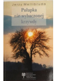 Pułapka nie wybaczonej krzywdy