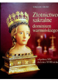 Złotnictwo sakralne dominium warmińskiego