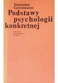Podstawy psychologii konkretnej