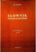 Słownik Polsko Kaszubski Tom 1