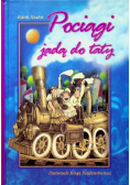 Pociągi jadą do taty