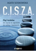 CISZA Pięć kroków do życia w zgodzie ze sobą i światem