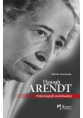 Hannah Arendt Próba biografii intelektualnej