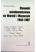 Stosunki narodowościowe na Warmii i Mazurach 1945  - 1997