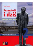 Przeszłość i dziś 2 Podręcznik Część  2 Zakres podstawowy i rozszerzony